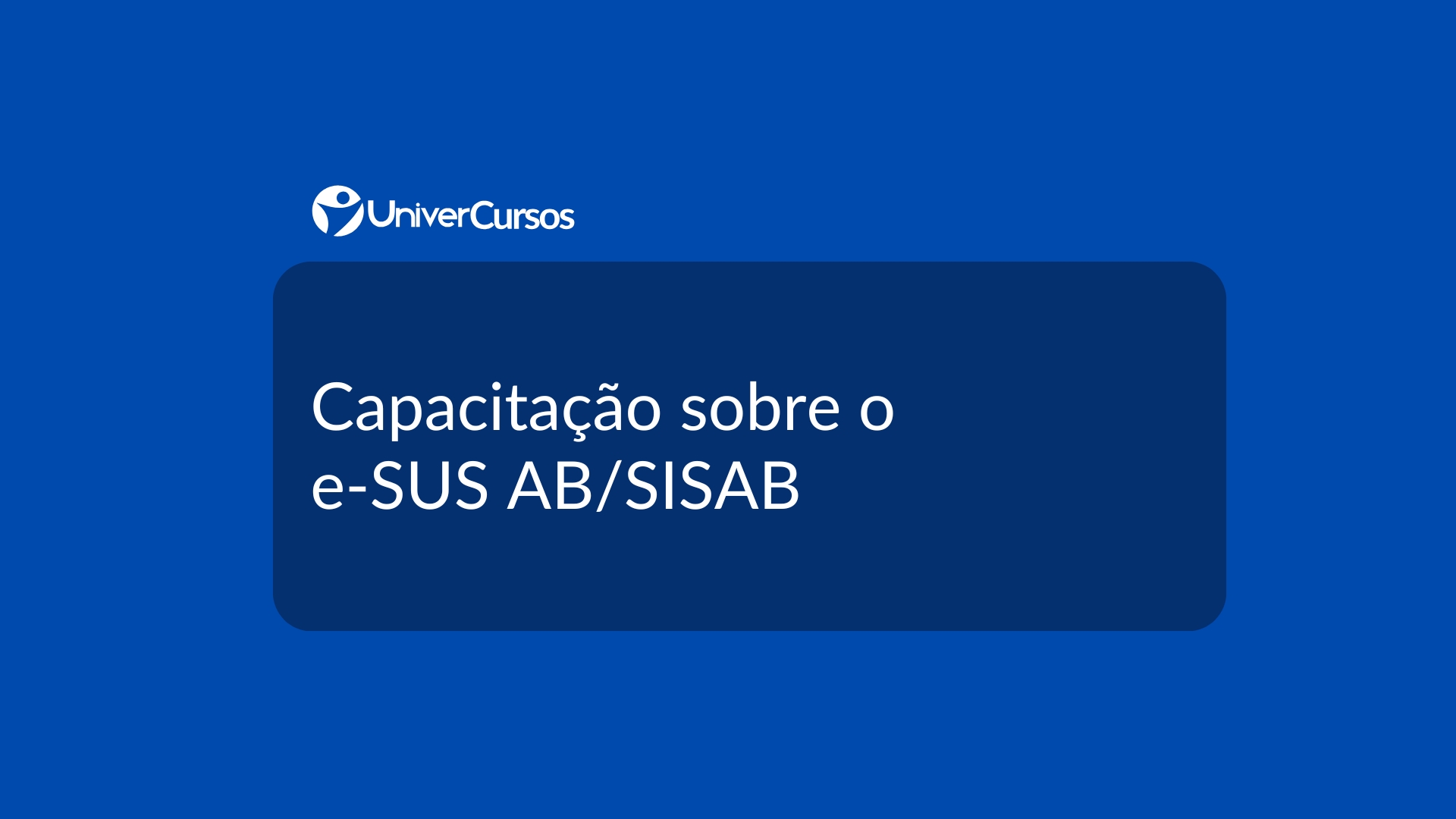 Capacitação sobre o e-SUS AB/SISAB